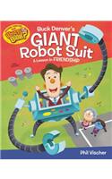 Buck Denver's Giant Robot Suit: A Lesson in Friendship