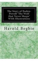 Story of Baden-Powell 'The Wolf that Never Sleeps' With Illustrations