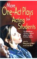 More One-Act Plays for Acting Students