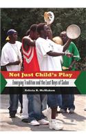 Not Just Child's Play