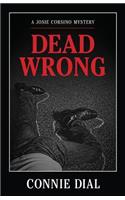 Dead Wrong