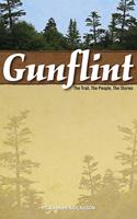 Gunflint: The Trail, the People, the Stories