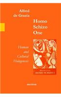 Homo Schizo One