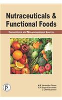 Nutraceuticals and Functional Foods (Conventional and Non-Conventional Sources)