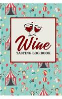 Wine Tasting Log Book: (187 Wine Tasting Log Book)