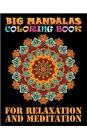 Big Mandalas Coloring Book For Relaxation And Meditation