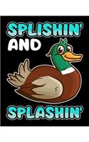 Splishin' And Splashin': Splishin' and Splashin' Bath Cute Baby Duck Bathtime 2020-2021 Weekly Planner & Gratitude Journal (110 Pages, 8" x 10") Blank Sections For Writing D