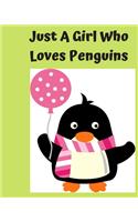 Just A Girl Who Loves Penguins