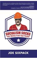 Socialism Sucks Your Money from Your Pocket