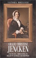 Amalie Christine Jencken 1785 to 1878