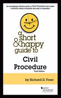 A Short & Happy Guide to Civil Procedure