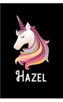 Hazel: Journal (Diary, Notebook) Personalized Custom Name Unicorn Birthday Gift for Girls and Women