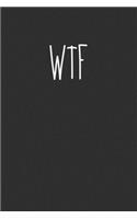 Wtf: Swear Word Journal, Diary, Notebook or Cursing Humor Gift