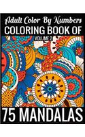 Adult Color By Numbers Coloring Book of Mandalas Volume 2