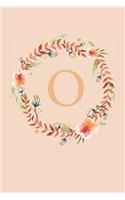 O: Soft Floral Wreath Monogram Sketchbook - 110 Sketchbook Pages (6 x 9) - Floral Watercolor Monogram Sketch Notebook - Personalized Initial Letter Jou