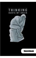 Thinking hurts my brain. Sketchbook