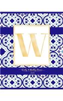 Weekly & Monthly Planner 2020 W: Morocco Blue Moroccan Tiles Pattern Gold Monogram Letter W (7.5 x 9.25 in) Vertical at a glance Personalized Planner for Women Moms Girls and School