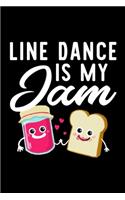 Line Dance Is My Jam