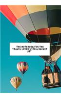 The Notebook for the Travel Lover with a Bucket List: 2020 write down all your thoughts and feelimgs or even ideas and goals you have set for the future.