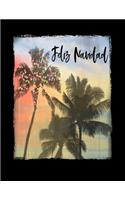 Feliz Navidad: Mexican Holiday Christmas Notebook With Lined Wide Ruled Paper For Taking Notes. Stylish Tropical Travel Journal Diary 8.5 x 11 Inch Soft Cover. For