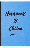 Happiness Is Choice