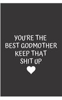 You're the best godmother keep that shit up