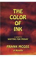 The Color of Ink