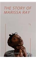 The Story of Marissa Ray