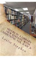 Hours in a Library New Edition, with Additions. Vol. II (of 3)