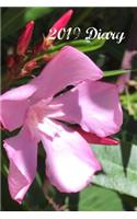 2019 Diary: Pink Oleander Week to View Planner (6x9 80 Pages A5)