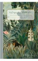 Henri Julien Rousseau 1900 Composition Notebook: Art Lover Gift The Equatorial Jungle Botanical Flora Fauna Art Student Teacher Composition Notebook Journal, College Ruled Lined, 100 Pages, 6" x 9"