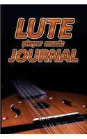 Lute Player Music Journal: Music Blank Sheets Notebook for Musicians and Songwriters.