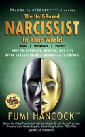 Half-baked Narcissist in Your World