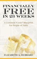 Financially Free in 23 Weeks