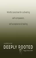 Deeply Rooted