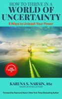 How to Thrive in a World of Uncertainty