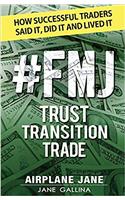 #FMJ Trust Transition Trade