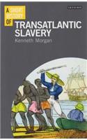 Short History of Transatlantic Slavery