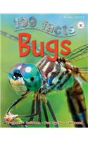 100 Facts Bugs: Leap, Scuttle and Fly Into the Creepy-Crawly World of Insect