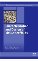 Characterisation and Design of Tissue Scaffolds