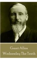 Grant Allen - Wednesday The Tenth: A Tale of the South Pacific(English)