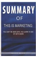 Summary of This Is Marketing: You Can't Be Seen Until You Learn to See by Seth Godin