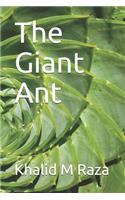 The Giant Ant