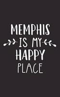 Memphis Is My Happy Place