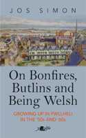 On Bonfires, Butlins and Being Welsh: Growing Up in Pwllheli in the 1950s and 1960s