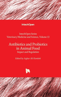 Antibiotics and Probiotics in Animal Food