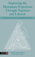 Improving the Menopause Experience Through Nutrition and Lifestyle: The Triangle of Hormonal Health