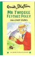 Mr Twiddle Fetches Polly and Other Stories