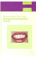 Managing Dental Trauma in Practice