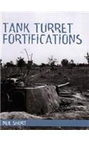 Tank Turret Fortifications
